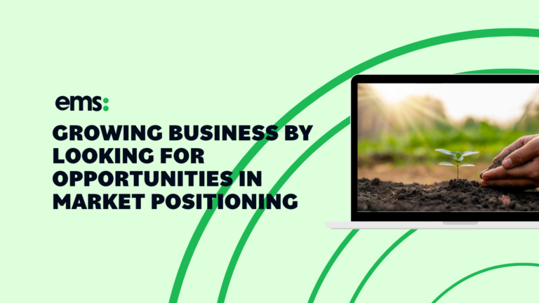 Growing business by looking for opportunities in market positioning