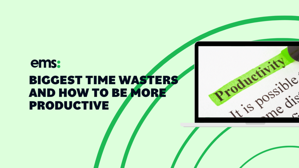 biggest time wasters and how to be more productive