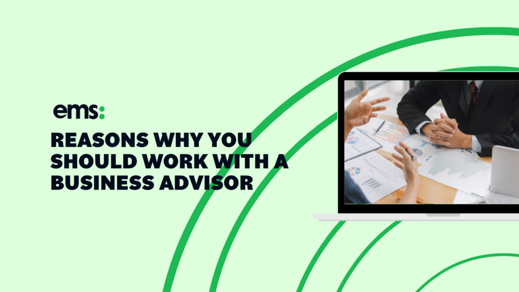 reasons why you should work with a business advisor