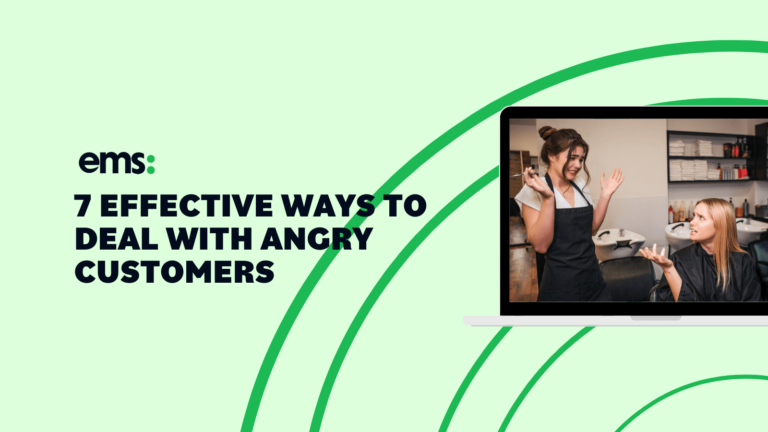 7 effective ways to deal with angry customers