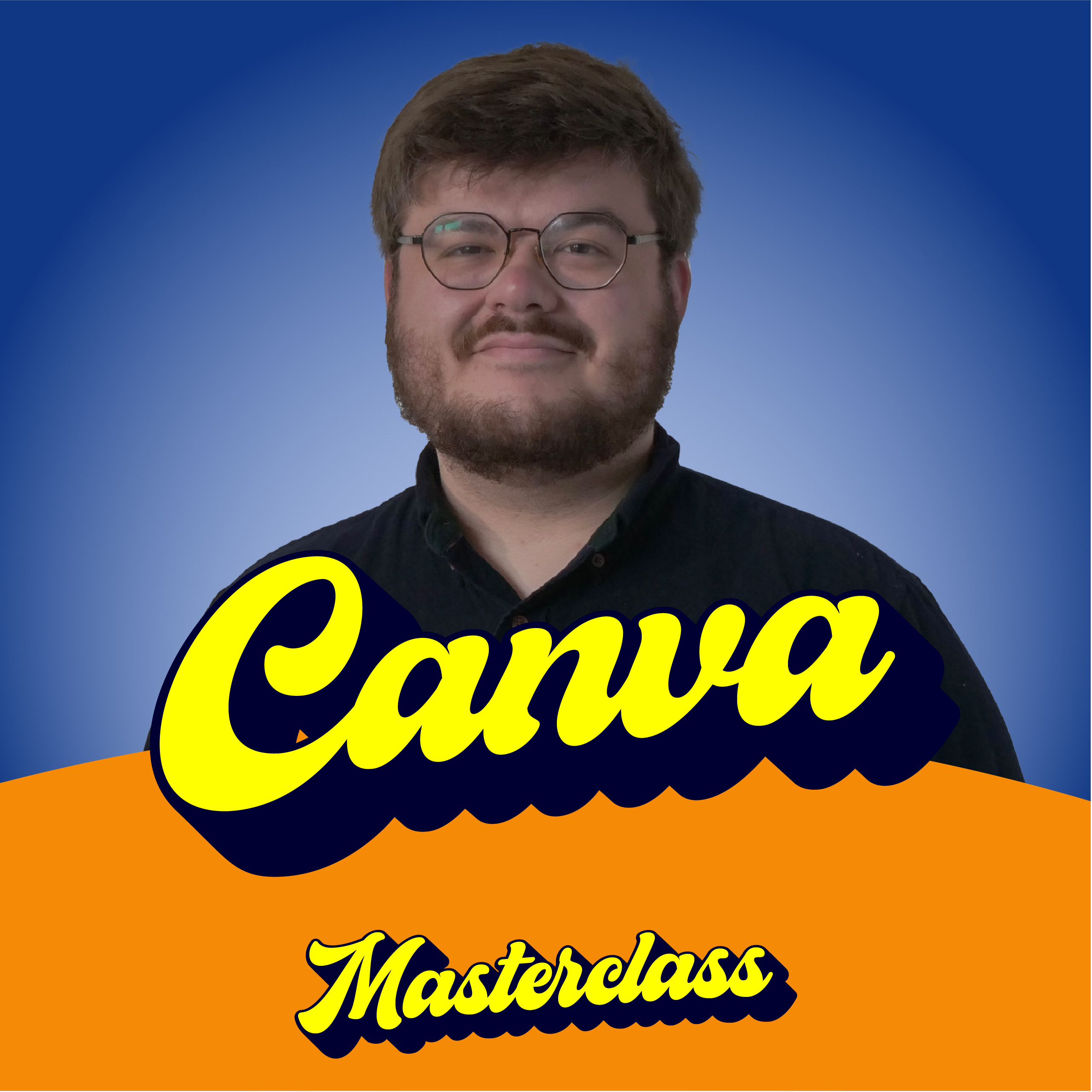 Canva Masterclass with Connor Bassett