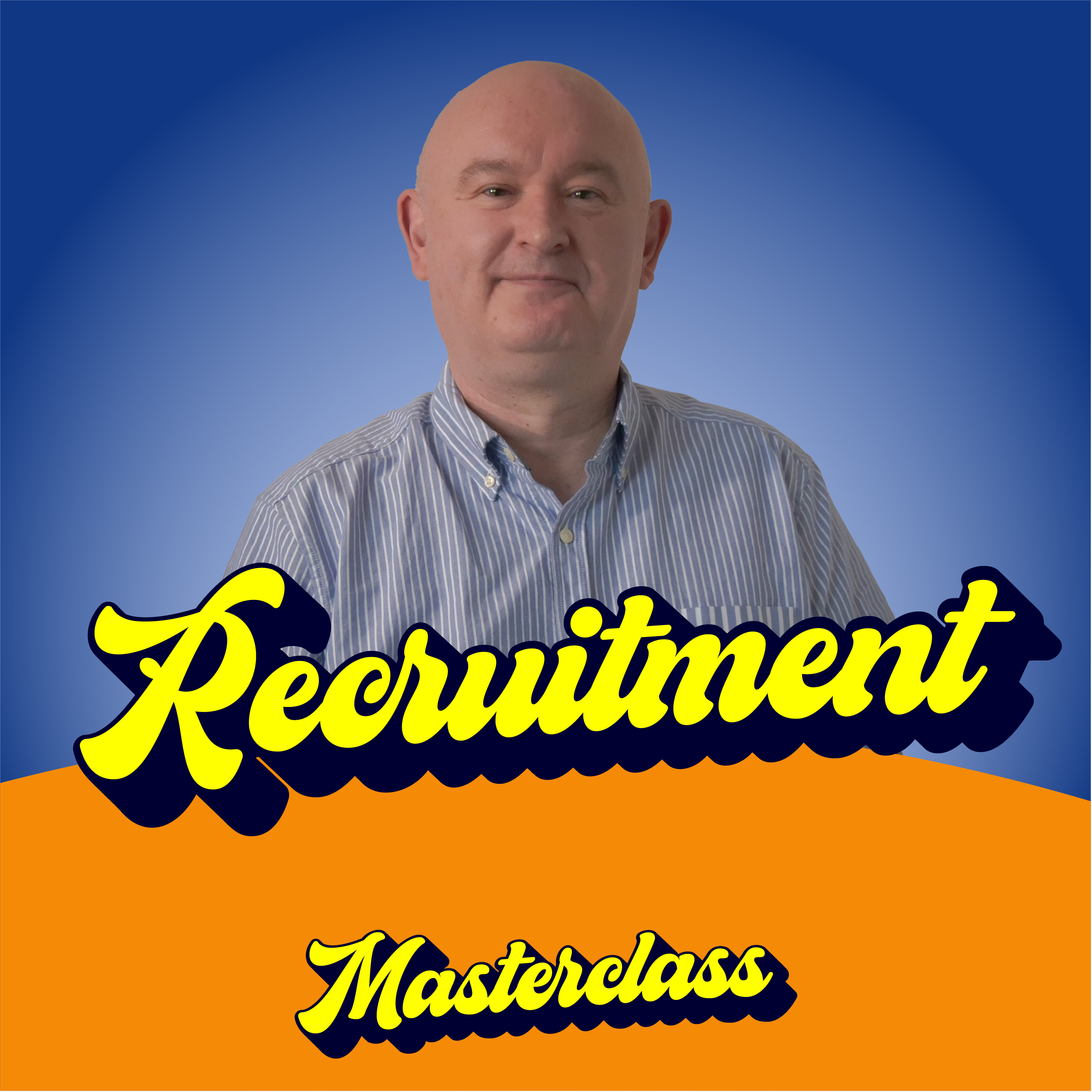 Recruitment Masterclass with Mike Agar