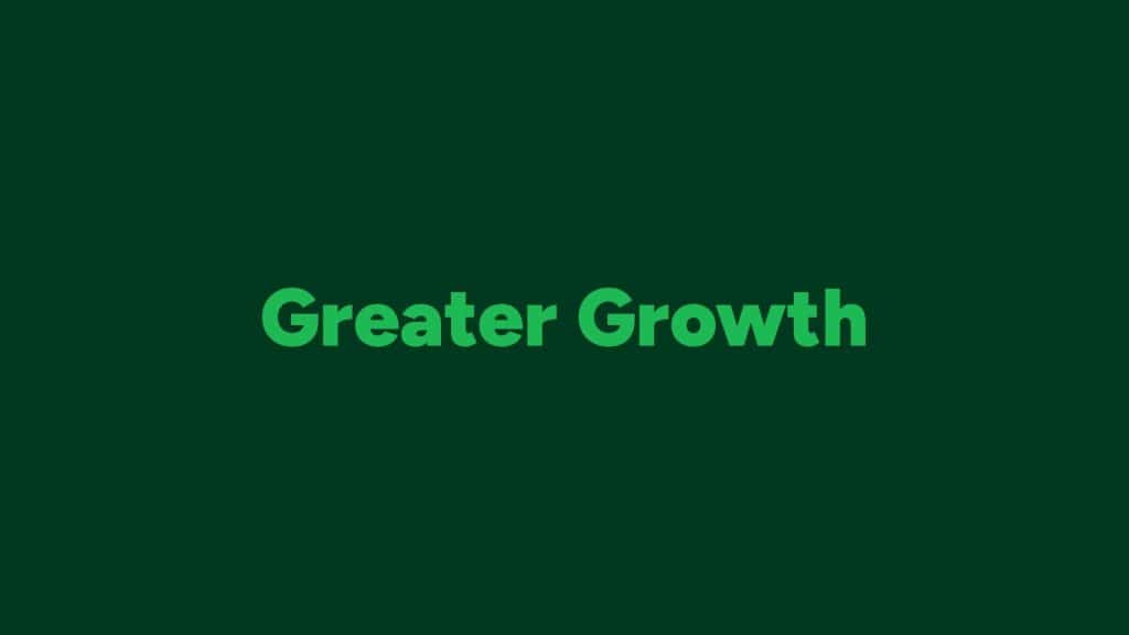Greater Growth