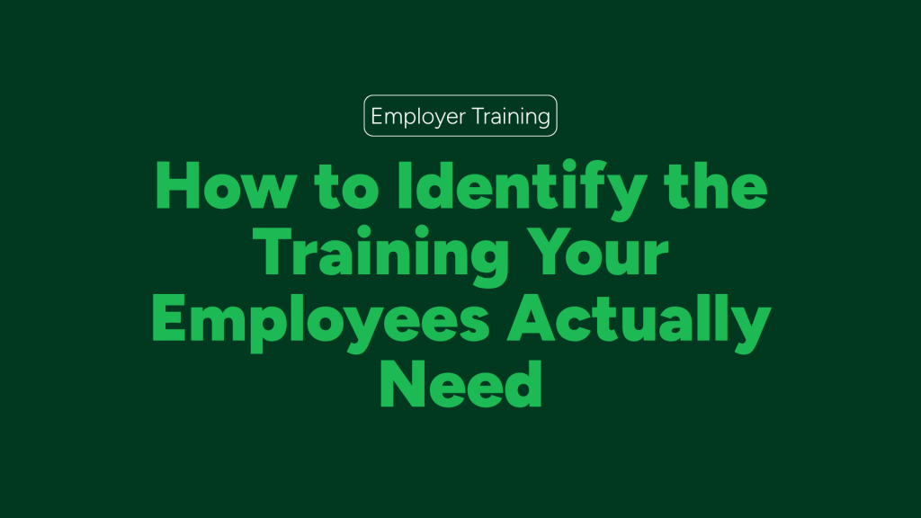 How to Identify the Training Your Employees Actually Need